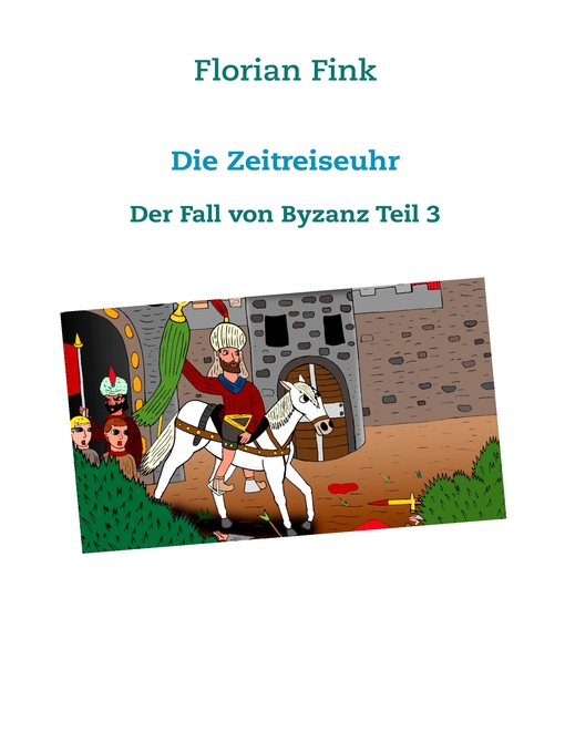 Title details for Die Zeitreiseuhr by Florian Fink - Available